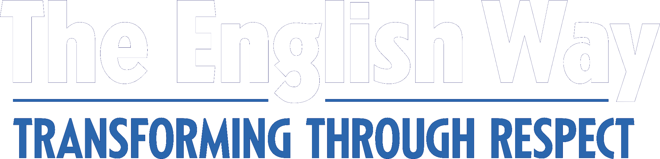 The English Way: Transforming Through Respect